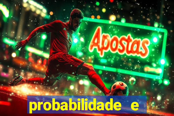 probabilidade e estatistica jogos de futebol